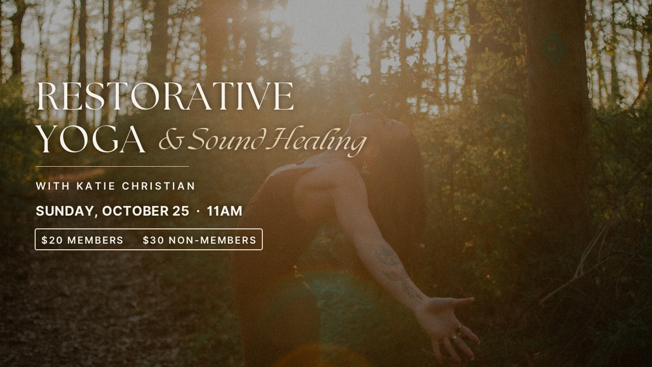 Restorative Yoga & Sound Healing with Katie Christian